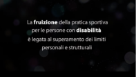 Sport e disabilità, tra sfide e opportunità disabilità